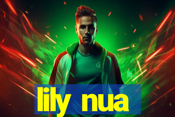 lily nua